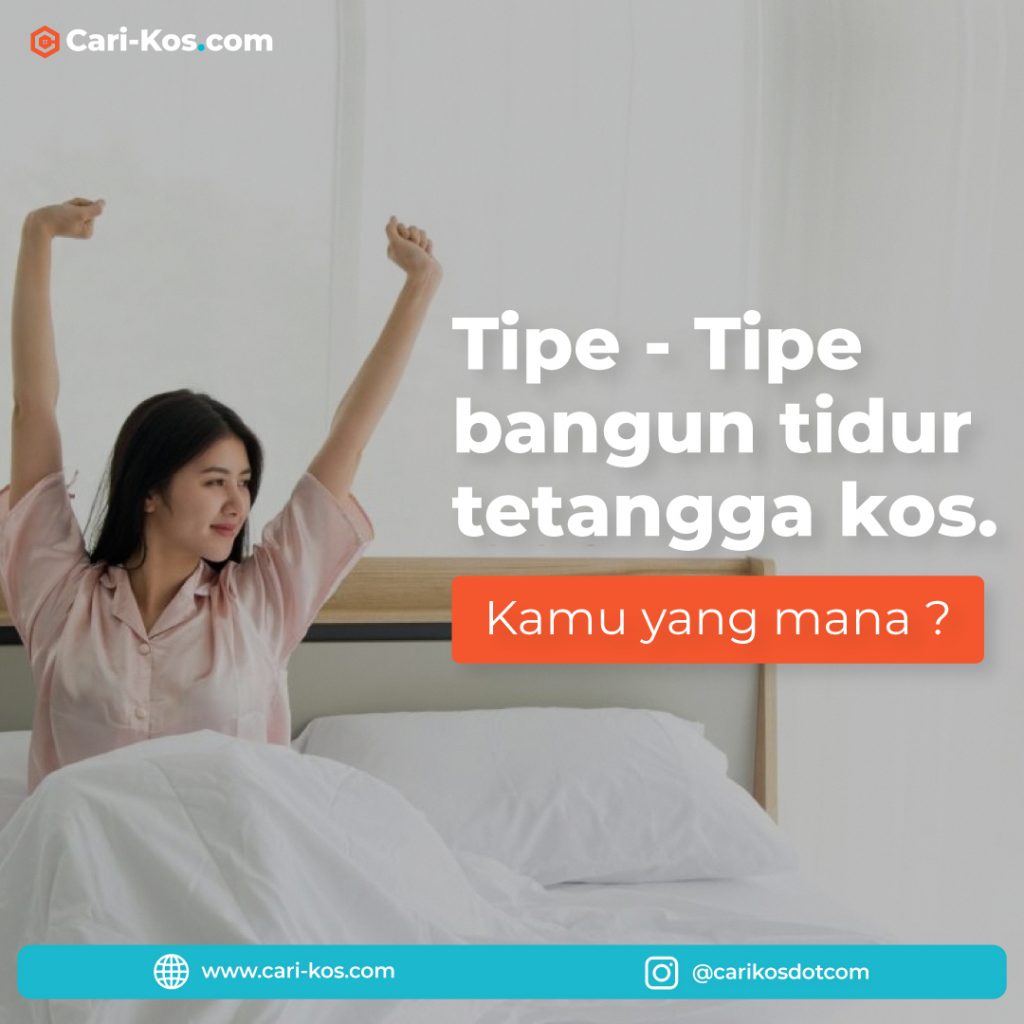 Tipe-tipe Bangun Tidur Tetangga Kos - Blog Cari Kos