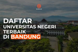 5+ Universitas Negeri Terbaik di Bandung